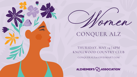 Promotional banner for the "Women Conquer Alz" event. It features a woman's profile adorned with flowers in her hair against a light purple background, with event details and the Alzheimer's Association logo. Text: Women CONQUER ALZ THURSDAY, MAY 14 | 6PM